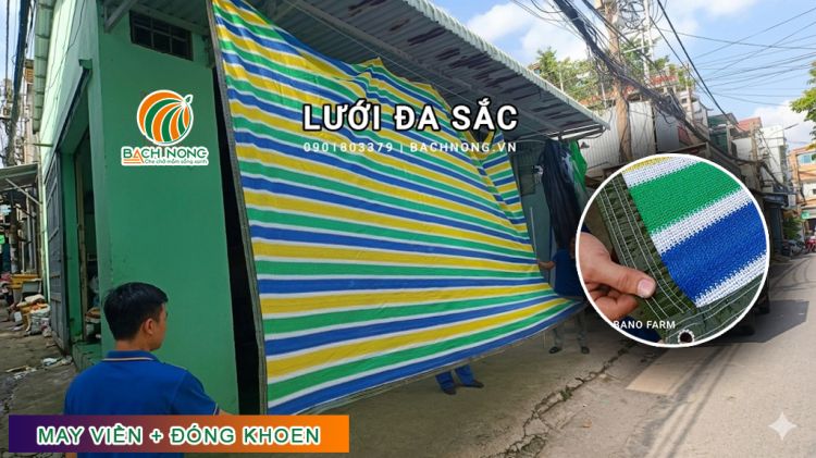 Tấm lưới che nắng đa sắc may viền + đóng khoen sẵn, dễ dàng lắp đặt 20000đ/m