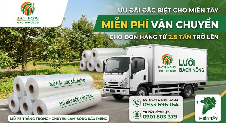Miễn phí vận chuyển khu vực miền Tây Miễn phí vận chuyển khu vực miền Tây khi mua mủ đậy sầu riêng số lượng lớn